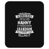 Super Cool Nanny Of A Freaking Awesome Grandson Mousepad