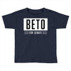 Beto For Senate Toddler T-shirt