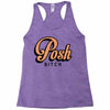 posh bitch Racerback Tank