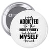 i was addicted to the hokey pokey Pin-back button