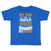 My Son Is Super Awesome His Daddy Toddler T-shirt