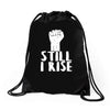 still i rise Drawstring Bags