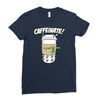 caffeinate! Ladies Fitted T-Shirt