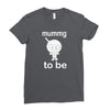 mummy to be Ladies Fitted T-Shirt