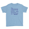 The Universe Is Made Of Protons Neutrons Elektrons And Morons Youth Tee