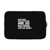 sarcasm and attitude areso much chaper than therapy and bail money Laptop sleeve