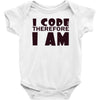 i code therefore i am Baby Onesie