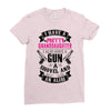 I Have A Pretty Granddaughter Gun A Shovel And An Alibi Ladies Fitted T-Shirt