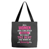 All Women Are Created Equal But Only The Best Are Born In January Tote Bags