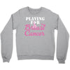 playing for breast cancer Crewneck Sweatshirt