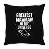 Greatest Mawmaw In The Universe Throw Pillow
