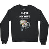 i love when my wife lets me buy another bike Crewneck Sweatshirt