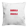 dabula or dracula Throw Pillow