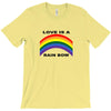 love is a rainbow T-Shirt