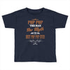 pop pop the man the myth best pop pop ever Toddler T-shirt