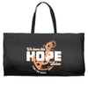 We Have This Hope As an Anchor Uterine-Endometrial Cancer Awareness Weekender Totes