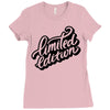 lomited edition Ladies Fitted T-Shirt