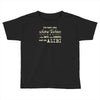ich hab eine sch&ouml;ne tochter Toddler T-shirt