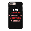 i Am A Woman A Daughter A Mother A Sister iPhone 8 Plus