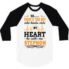 There's This Boy Who Stole My Heart He Calls Me Stepmom 3/4 Sleeve Shirt