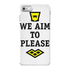 we aim to please iPhone 7 Case