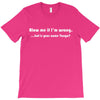 blow me if i'm T-Shirt