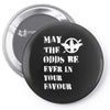 May The Odds Be Ever In Your Favour Pin-back button