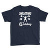 sweating for the wedding Youth Tee