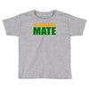 no worries mate Toddler T-shirt