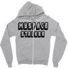 myspace stalker Zipper Hoodie