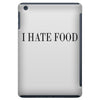 i hate food iPad Mini