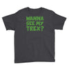 wanna see my t rex Youth Tee