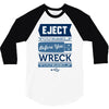 eject yourself 3/4 Sleeve Shirt