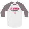 On Wednesdays We Smash The Patriarchy 3/4 Sleeve Shirt