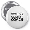 worlds okayest coach Pin-back button