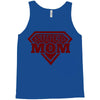 super mom 2 Tank Top