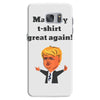 make my t shirt great again Samsung Galaxy S7
