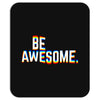 be awesome Mousepad