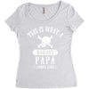 This Is What A Bad Ass Papa Looks Like Women's Triblend Scoop T-shirt