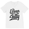 the ocean made me salty V-Neck Tee