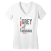I Wear Grey For My Husband (Brain Cancer Awareness) Women's V-Neck T-Shirt