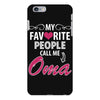 My Favorite People Call Me Oma iPhone 6/6s Plus Case