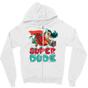 super dude Zipper Hoodie