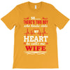 There's This Boy Who Stole My Heart He Calls Me Wife T-Shirt