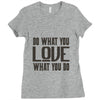 do what you love Ladies Fitted T-Shirt