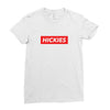 Hickies Hypebeast Ladies Fitted T-Shirt