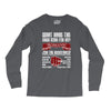 what have the ever done for us? Long Sleeve Shirts