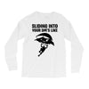 sliding into your dm's like Long Sleeve Shirts