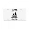 Father and Son Fishing Partners For Life License Plate