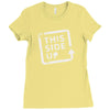 this side up funny drinking Ladies Fitted T-Shirt